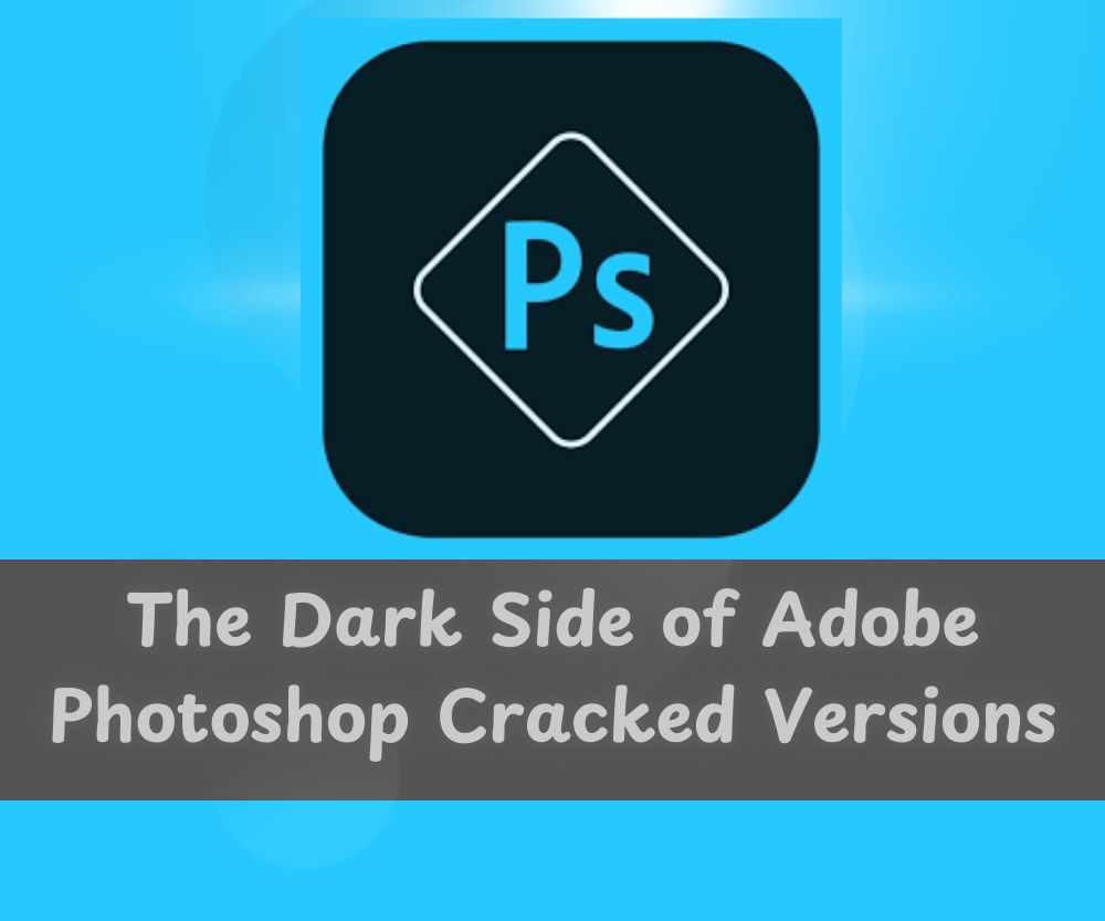 Adobe Photoshop Cracked